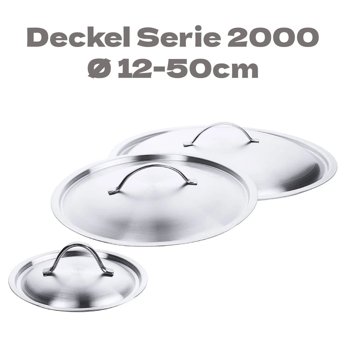 Edelstahl Deckel für Ø 12-50cm für Serie 2000 Kochtopf Bratpfanne Stielkasserolle Contacto - CPGASTRO