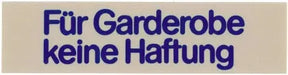 Wortschild FÜR GARDEROBE KEINE HAFTUNG - CPGASTRO